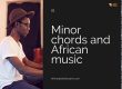 Minor chords and African music